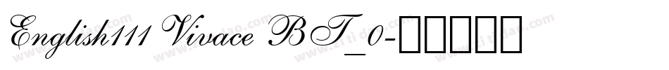 English111 Vivace BT_0字体转换